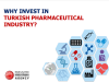 Why Invest in Turkish Pharmaceutical Industry?